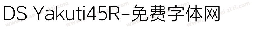 DS Yakuti45R字体转换